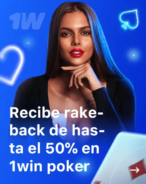 Recibe rakeback de hasta el 50% en 1win poker