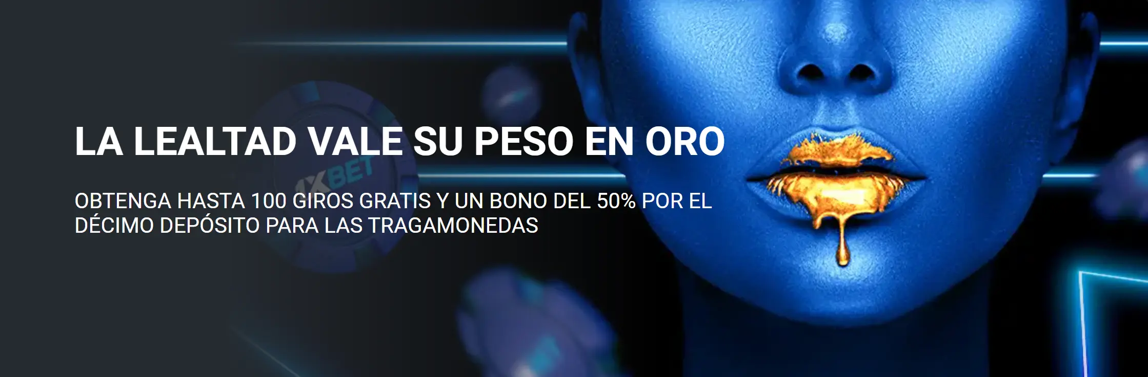 La lealtad vale su peso en oro 1xBet La lealtad vale su peso en oro 1xBet