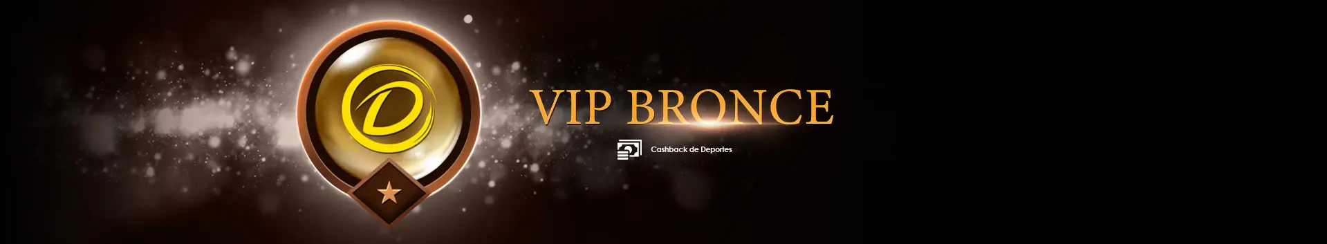 VIP Bronce en Dafabet